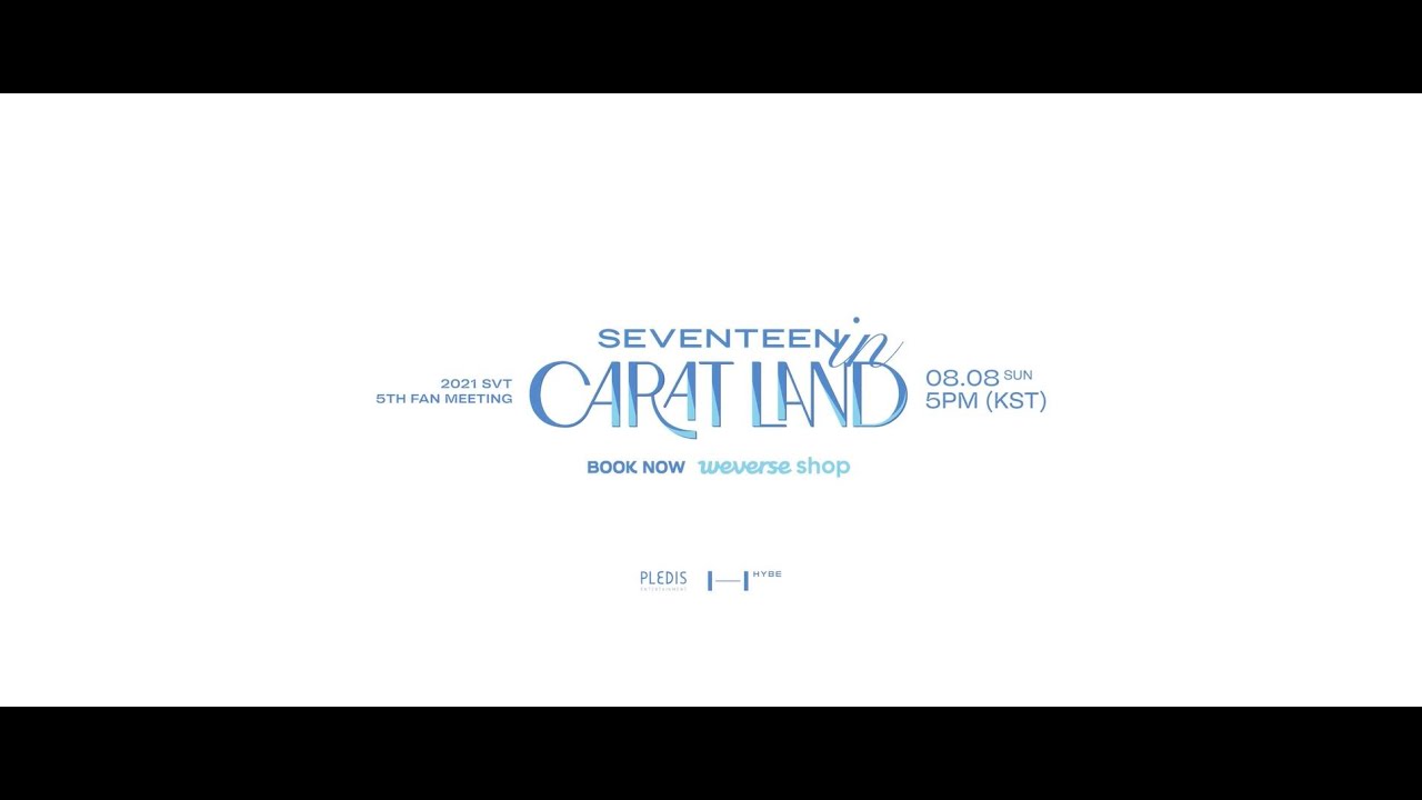 2021 SVT 5TH FAN MEETING 'SEVENTEEN in CARAT LAND' Teaser