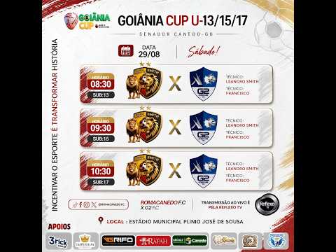 GOIÂNIA CUP 2026 | ROMA CANEDO F.C X G2 F.C | SUB-13, SUB-15 E SUB-17 | AO VIVO
