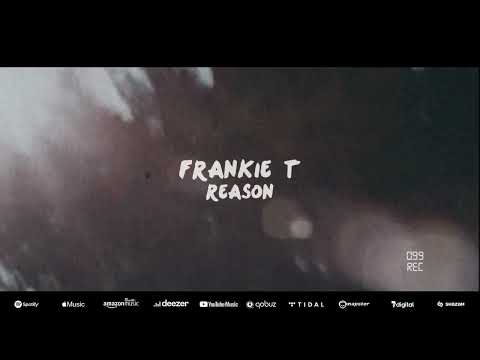 Frankie T - Reason [099Rec]