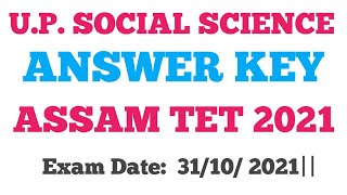 ASSAM TET 2021|| SOCIAL SCIENCE || ANSWER KEY||  Exam Date: 31/10/2021||