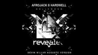 Afrojack & Hardwell - Hollywood (Devin Millar Acoustic Version)