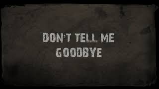 Don&#39;t Tell Me Goodbye {Lyric Video} | WHEN RIVERS MEET