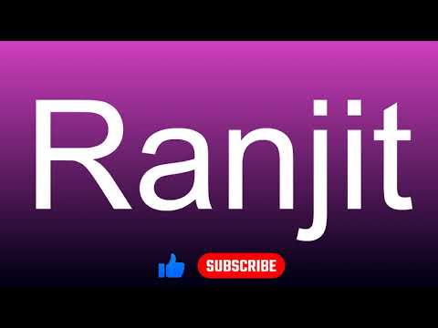 How to correctly pronounce - Ranjit