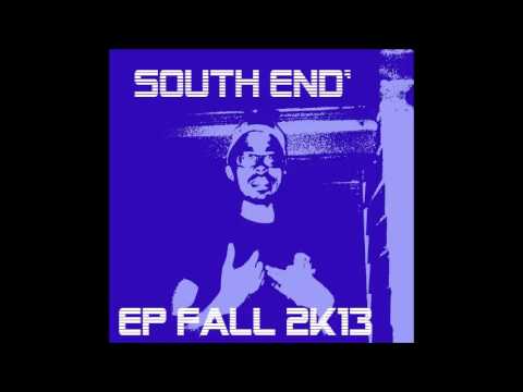 South End EP Coming Fall 2k13