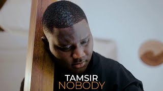 Tamsir - NOBODY [ Clip Officiel ]