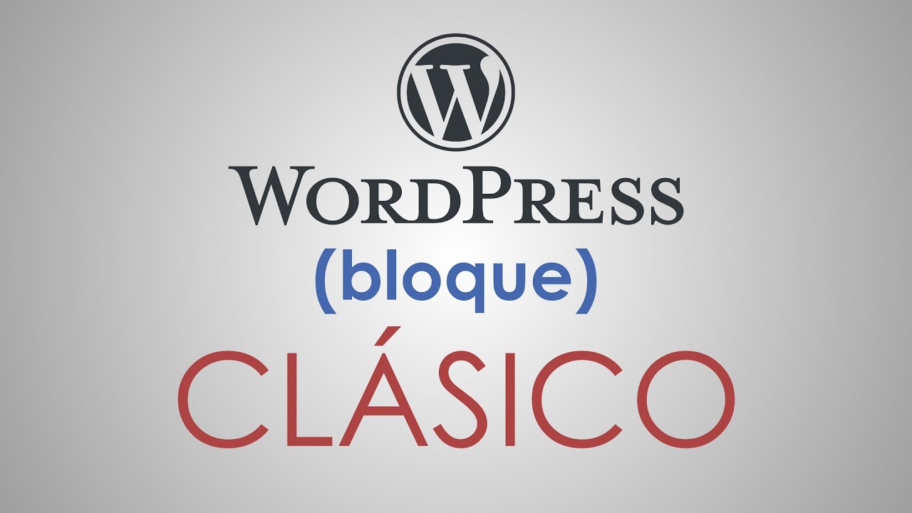 El bloque CLÁSICO en WordPress