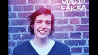 Kakkmaddafakka - Is She