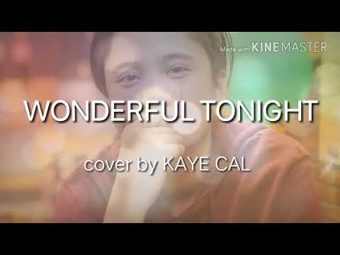 KAYE CAL (Ezra Band) || Wonderful Tonight [Lyric Video]