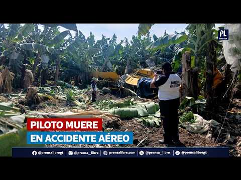 Muere piloto tras caída de aeronave agrícola en Escuintla durante fumigación