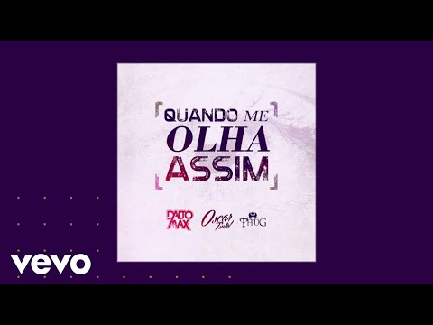 Dalto Max - Quando Me Olha Assim (Lyric Video) ft. Diego Thug, Oscar Tintel