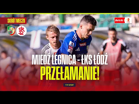 SUMMARY: MIEDZ LEGNICA - ŁKS ŁÓDŹ. FINALLY A BREAK! BETCLIC 1 LIGA