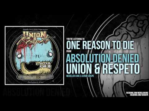 Absolution Denied - 'One Reason To Die' (Union & Respeto Vol. 1)