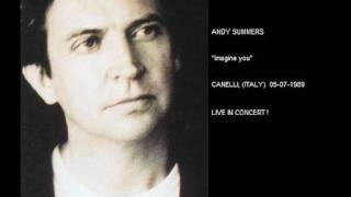 ANDY SUMMERS - Imagine you (Canelli,italy 05-07-1989)