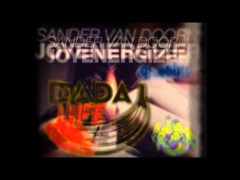 Sander van Doorn vs Dada Life- Feed the Joyenergizer (DJ Seby Bootleg)