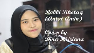 Download lagu Robbi kholaq (antal amin) cover by Dwi Dina Hijriana mp3 Download lagu Robbi kholaq (antal amin) cover by Dwi Dina Hijriana mp3