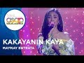 Maymay Entrata - Kakayanin Kaya | iWant ASAP Highlights