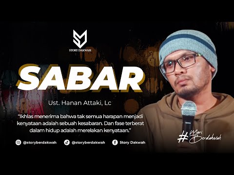 Sabar - Ust. Hanan Attaki, Lc