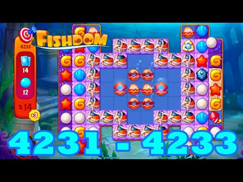 Fishdom Level 4231 - 4233 HD Walkthrough | 3 - match puzzle | gameplay | android | GameGo Game | IOS