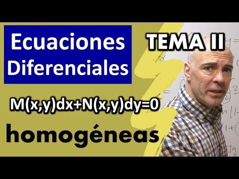 CURSO DE ECUACIONES DIFERENCIALES DESDE CERO. Ecuaciones Diferenciales Homogéneas