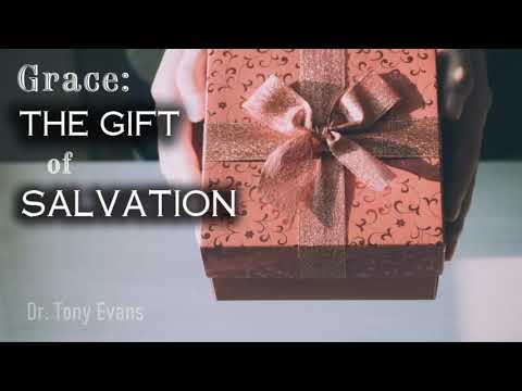 Dr. Tony Evans | Grace: The Gift of Salvation - Oct, 13 - 2019