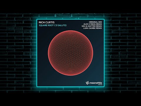 Rich Curtis - Square Root ('21 Salute) (GMJ & Matter Remix) [Meanwhile]