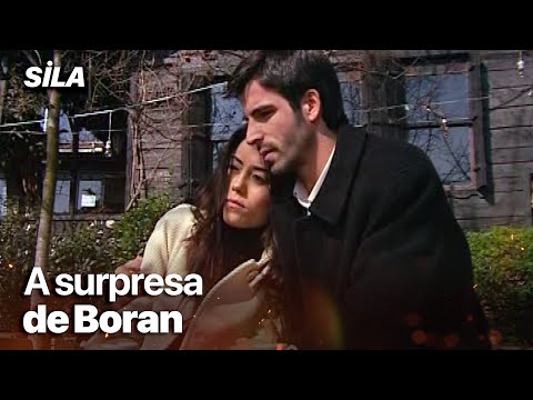 Boran está livre!  - Sila: Prisioneira do Amor