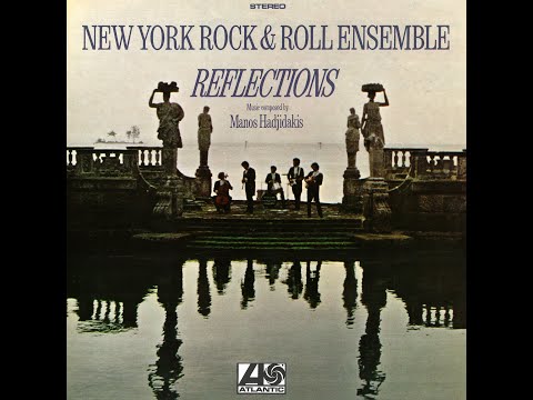 Manos Hadjidakis | New York Rock & Roll Ensemble • Reflections [1970]