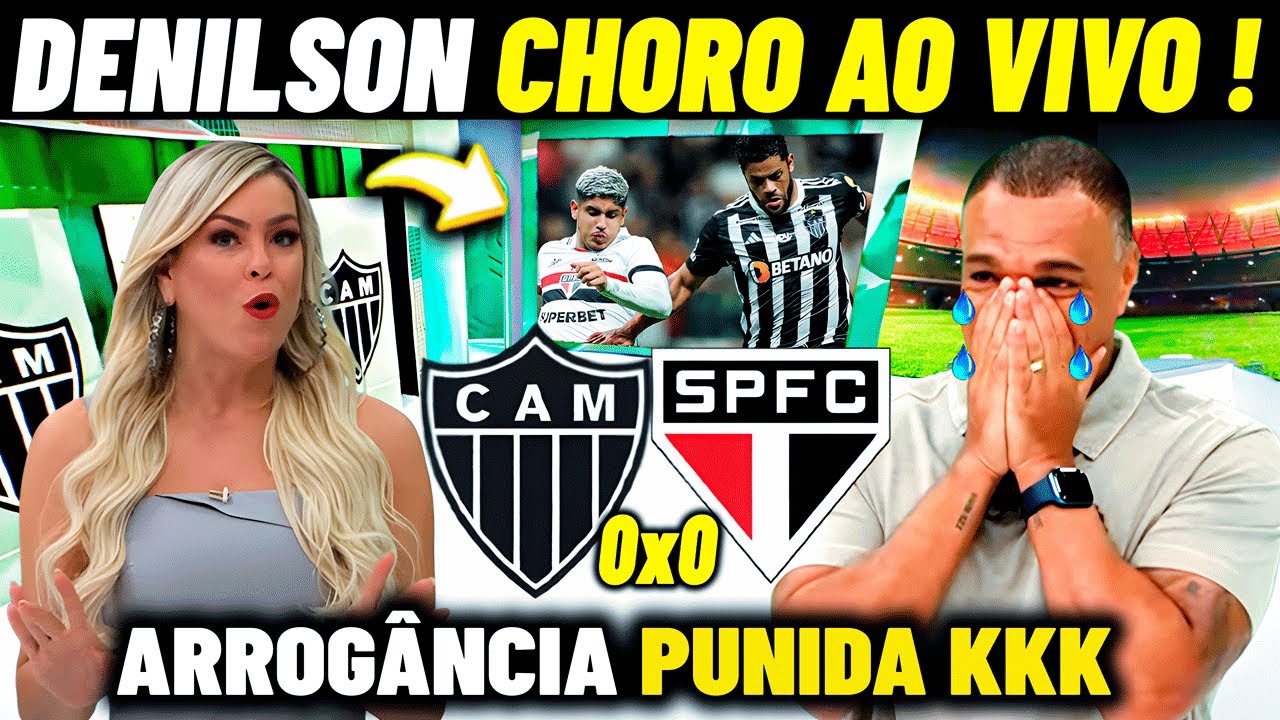 DENILSON CHORO HILARIO! ''NUNCA DUVIDE DO GALO'' ATLÉTICO MG 0X0 SÃO PAULO NOTICIAS DO GALO HOJE