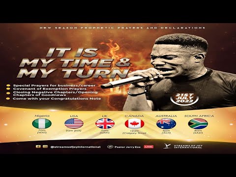 IT IS MY TIME AND MY TURN [NSPPD] - 21st July 2022