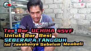 Download lagu Tes Performa Bor Uchiha 45VF mp3 Download lagu Tes Performa Bor Uchiha 45VF mp3