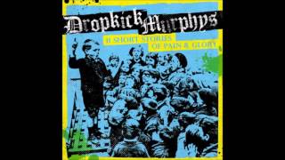 Dropkick Murphys - First Class Loser