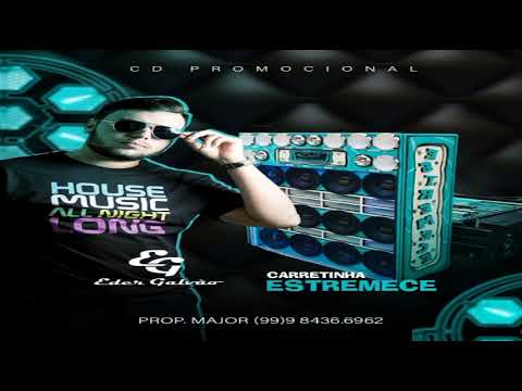 Carretinha Estremece Especial Fim de Ano dj Eder Galvão