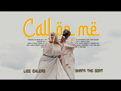 Lize Ehlers ft. Shafa The G.O.A.T - Call On Me (Official Music Video)