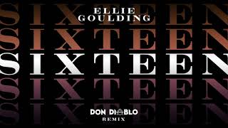 Ellie Goulding - Sixteen (Don Diablo Remix)