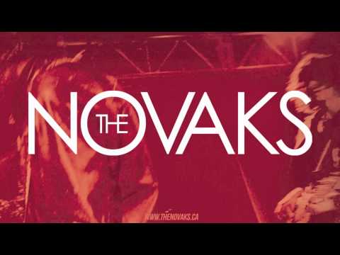 The Novaks - You Don't Have To Hang Around