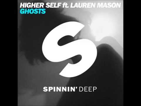 Higher Self ft. Lauren Manson - Ghosts (Original Mix)