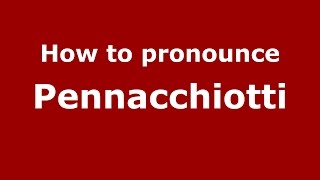 How to pronounce Pennacchiotti