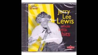 You Can't Help It - Jerry Lee Lewis