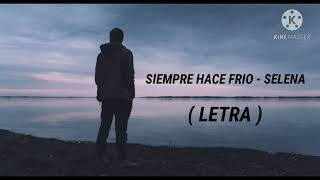 SIEMPRE HACE FRIO - SELENA    [ LYRICS ]