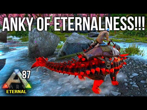 ETERNAL - ETERNAL ANKY TAME!!! - Modded ARK: Survival Evolved - EP87