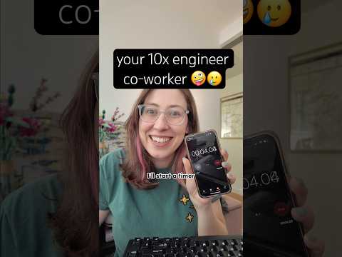 Your “10x engineer” co-worker 😵‍💫