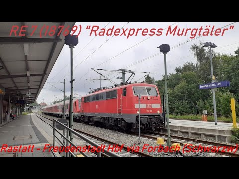[01/08/21] RE 7 (18769) "Radexpress Murgtäler" // Rastatt - Freudenstadt Hbf