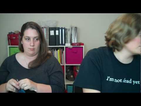 TheKnitGirllls Episode 12, Part 3 of 4
