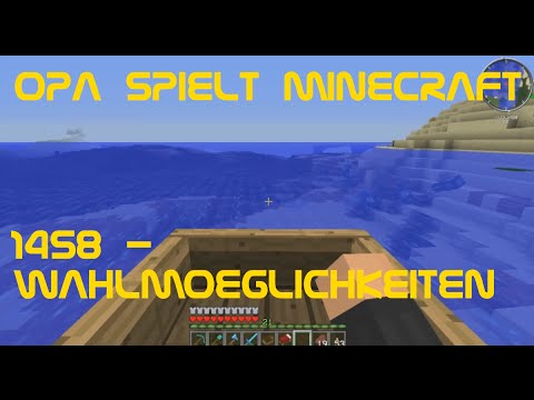 Opa spielt Minecraft 1458 - Wahlmöglichkeiten