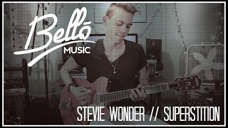 Guitar Cover | Stevie Wonder - Superstition | Bello Music (Official) 2015