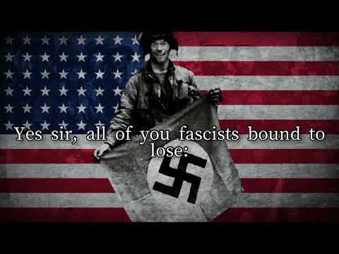 American Anti-Fascist Song - "All You Fascists Bound to Lose!"