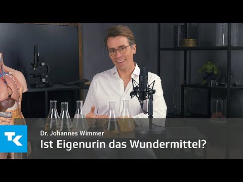 Ist Eigenurin das Wunderheilmittel? I Dr. Johannes Wimmer