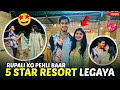 Rupali ko First time 5 STAR resort le gya 😍Her Life After Marriage