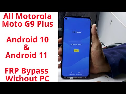 All Motorola (Moto G9 Plus & Moto E7 Plus) Android 10 & Android 11 FRP/Google Lock Bypass | XT2087
