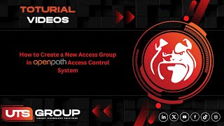 How to Create a New Access Group in Openpath Access Control System | UTS Group